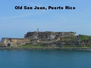 El Morro, Old San Juan, Puerto Rico 